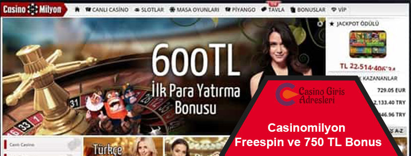 Casinomilyon Freespin ve 750 TL Bonus